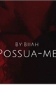 História: Possua-me