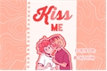 História: Qual &#233; o significado de &quot;Kiss me&quot;?