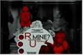 História: R U Mine?