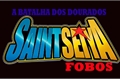 História: Saint Seiya: Fobos - A Batalha dos Dourados!