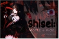 História: Shisei: Vida E Morte