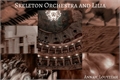 História: Skeleton Orchestra and Lilia