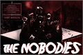 História: The Nobodies