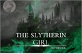 História: The Slytherin Girl- Harry Potter e Draco Malfoy