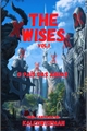 História: The Wises (Vol.1)