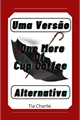 História: Uma Vers&#227;o Alternativa - One More Cup Of Coffee