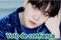 História: Voto de confian&#231;a ( Yoongi )