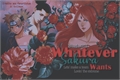 História: Whatever Sakura Wants