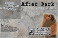 História: After Dark - A Wolfstar Story