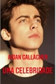 História: Aidan Gallagher uma celebridade