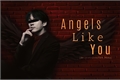 História: Angels like you (Imagine Mina)