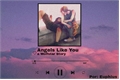 História: Angels like you- Wolfstar