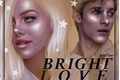 História: Bright Love • Stella and Brandon