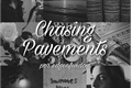 História: Chasing Pavements