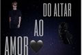 História: Do altar ao amor