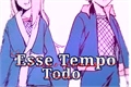 História: Esse Tempo Todo (Tobidei)