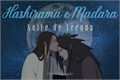 História: Hashirama e Madara - Noite de tr&#233;gua