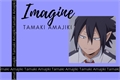 História: IMAGINE - Tamaki Amajiki - OneShot &#39;Tadaima&#39;