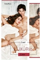História: Lux&#250;ria - Delena (em revis&#227;o)