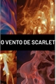 História: O vento de Scarlet
