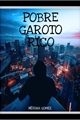 História: Pobre Garoto Rico!