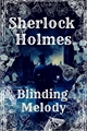 História: Sherlock Holmes 2- Blinding Melody