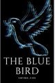 História: The Blue Bird