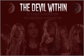 História: The Devil Within - DinahSiren e Avalance