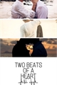 História: Two Beats of a Heart