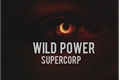 História: Wild power (Supercorp)