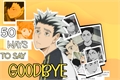 História: 50 Ways To Say Goodbye - BokuAka