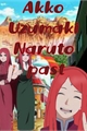História: Akko Uzumaki Naruto past