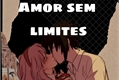 História: Amor sem Limites ( Sasusaku)