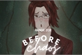 História: Before Chaos - Hange Zoe