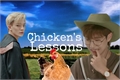 História: Chicken&#39;s Lessons - Noren