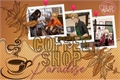 História: Coffeeshop Paradise