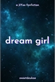 História: Dream girl (JiYoo - One-Shot)