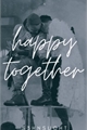 História: Happy Together