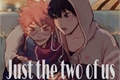 História: Just the two of us - Kagehina