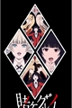 História: Kakegurui imagines e preferences