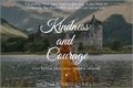 História: Kindness and Courage- a Cinderela story