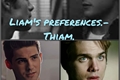 História: Liam&#39;s preferences.-Thiam.