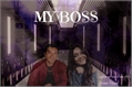 História: My Boss - Shivley