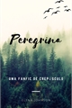 História: Peregrina