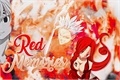 História: Red Memories - Ban