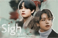 História: Sigh - Taekook