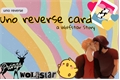 História: Uno reverse Card- Wolfstar Story