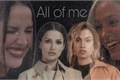 História: All Of Me - Sariette