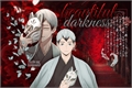 História: Beautiful Darkness - Kita Shinsuke x OC