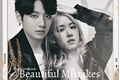 História: Beautiful Mistakes - Rosekook